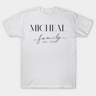 Micheal Family EST. 2020, Surname, Micheal T-Shirt